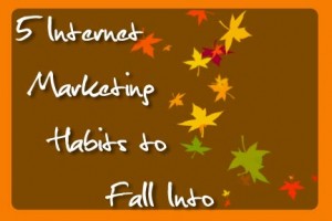 5 Internet Marketing Habits to Fall Into | COSO Media