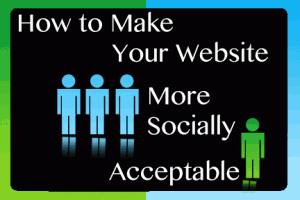 How To Make Your Website More Socially Acceptable | COSO Media