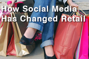 how social media has changed retail